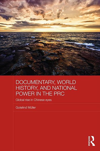Gotelind Müller, Documentary, World History, and National Power in the